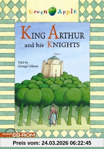 King Arthur and his Knights - Buch mit Audio-CD-ROM (Black Cat Green Apple - Step 2)