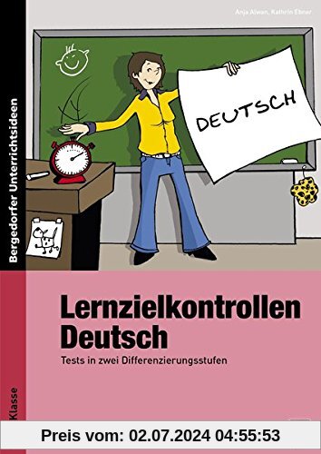 Lernzielkontrollen Deutsch 7./8. Klasse: Tests in zwei Differenzierungsstufen