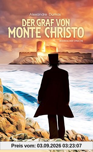 Der Graf von Monte Christo: In Einfacher Sprache