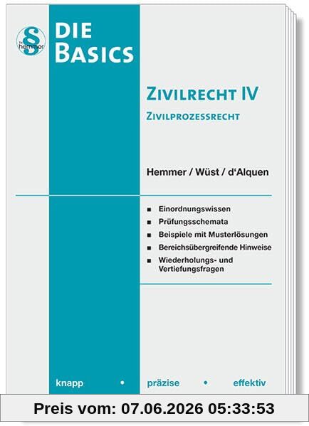 11440 - Basics - Zivilrecht IV Zivilprozessrecht (ZPO): knapp - präzise - effektiv (Skripten - Zivilrecht)