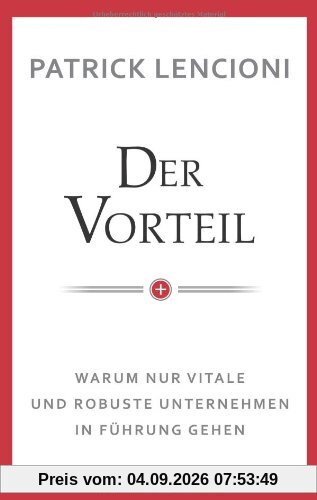Der Vorteil: Warum nur vitale und robuste Unternehmen in Führung gehen