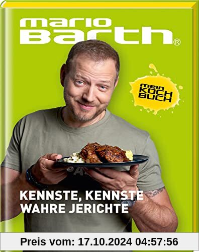 KENNSTE, KENNSTE, WAHRE JERICHTE: Mario Barth - Mein Kochbuch