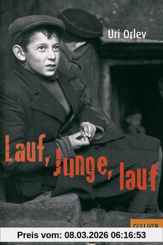 Uri Orlev Lauf, Junge, Lauf, Roman (Gulliver)