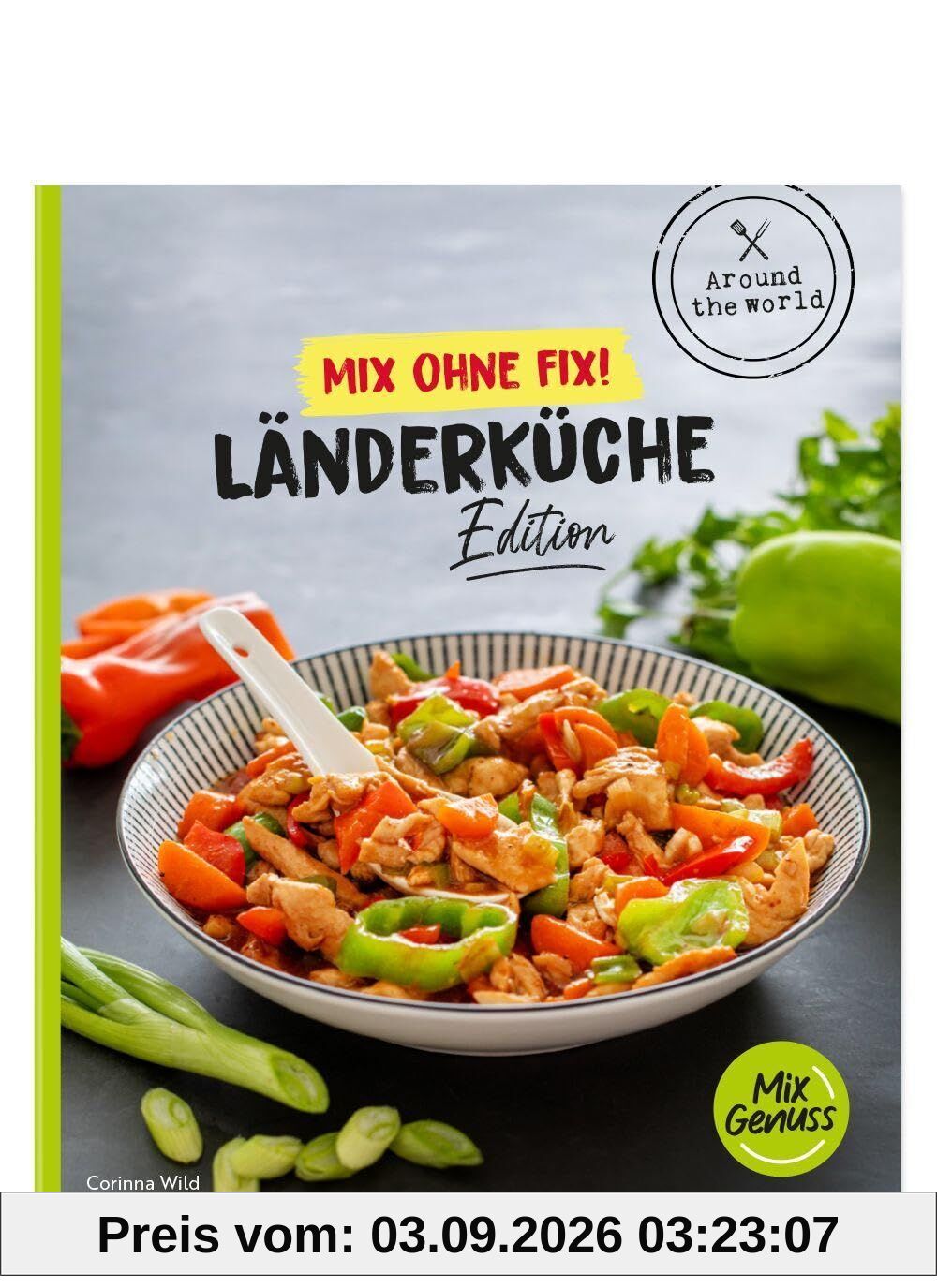 Mix ohne Fix! Länderküche