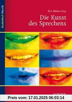 Der kleine Hey: Die Kunst des Sprechens (Studienbuch Musik)