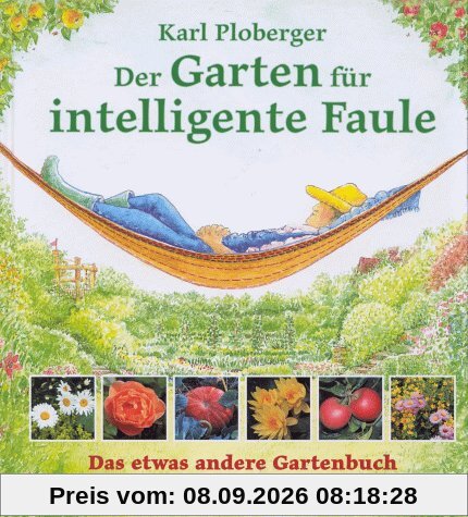 Der Garten für intelligente Faule