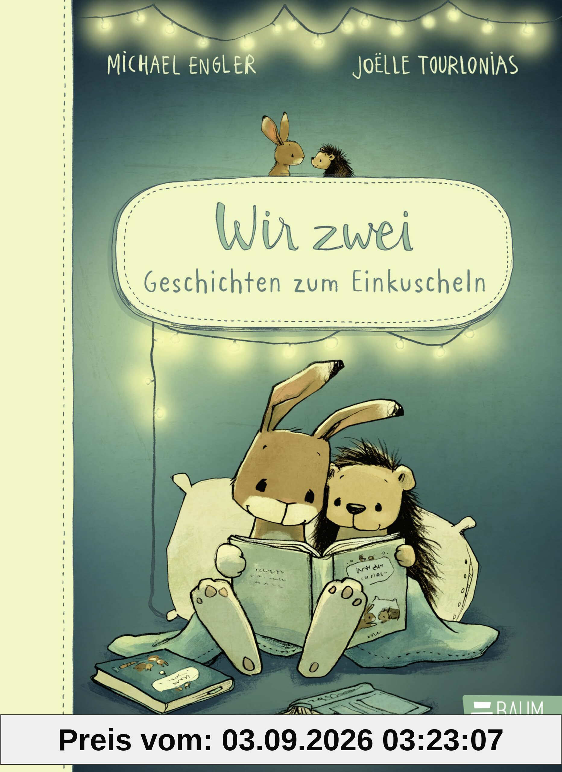Wir zwei - Geschichten zum Einkuscheln: Ein Vorlesebuch mit warmherzig erzählten Geschichten für Kinder ab 5 Jahren mit Hase und Igel (Wir zwei gehören zusammen)