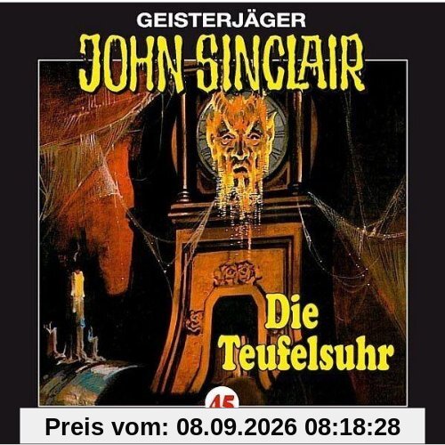 John Sinclair - Folge 45: Die Teufelsuhr. Hörspiel.: Geisterjäger John Sinclair, 45
