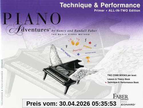 Piano Adventures: Technique And Performance Book - Primer Level: Noten, Lehrmaterial für Klavier (Faber Piano Adventures)