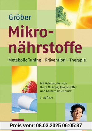 Mikronährstoffe für die Kitteltasche: Metabolic Tuning-Prävention-Therapie