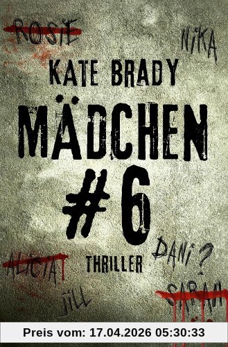 Mädchen Nr. 6: Thriller