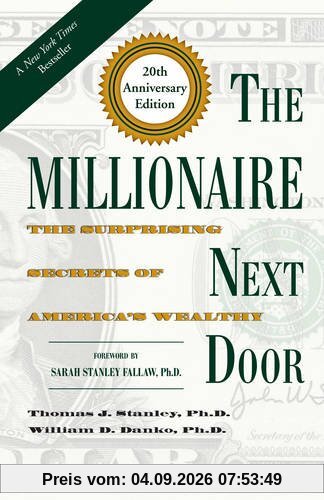 The Millionaire Next Door: The Surprising Secrets of America's Wealthy
