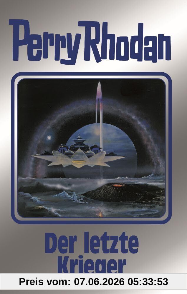 Der letzte Krieger: Perry Rhodan Band 168