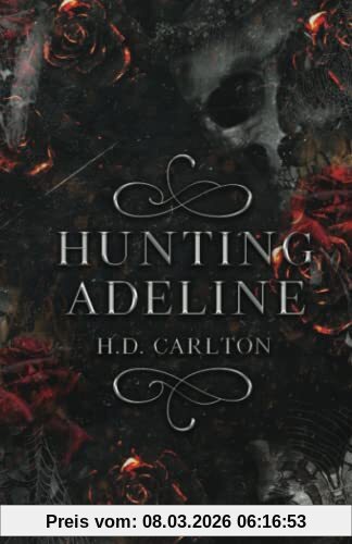 Carlton, H. D. Hunting Adeline (Cat And Mouse Duet, Band 2)