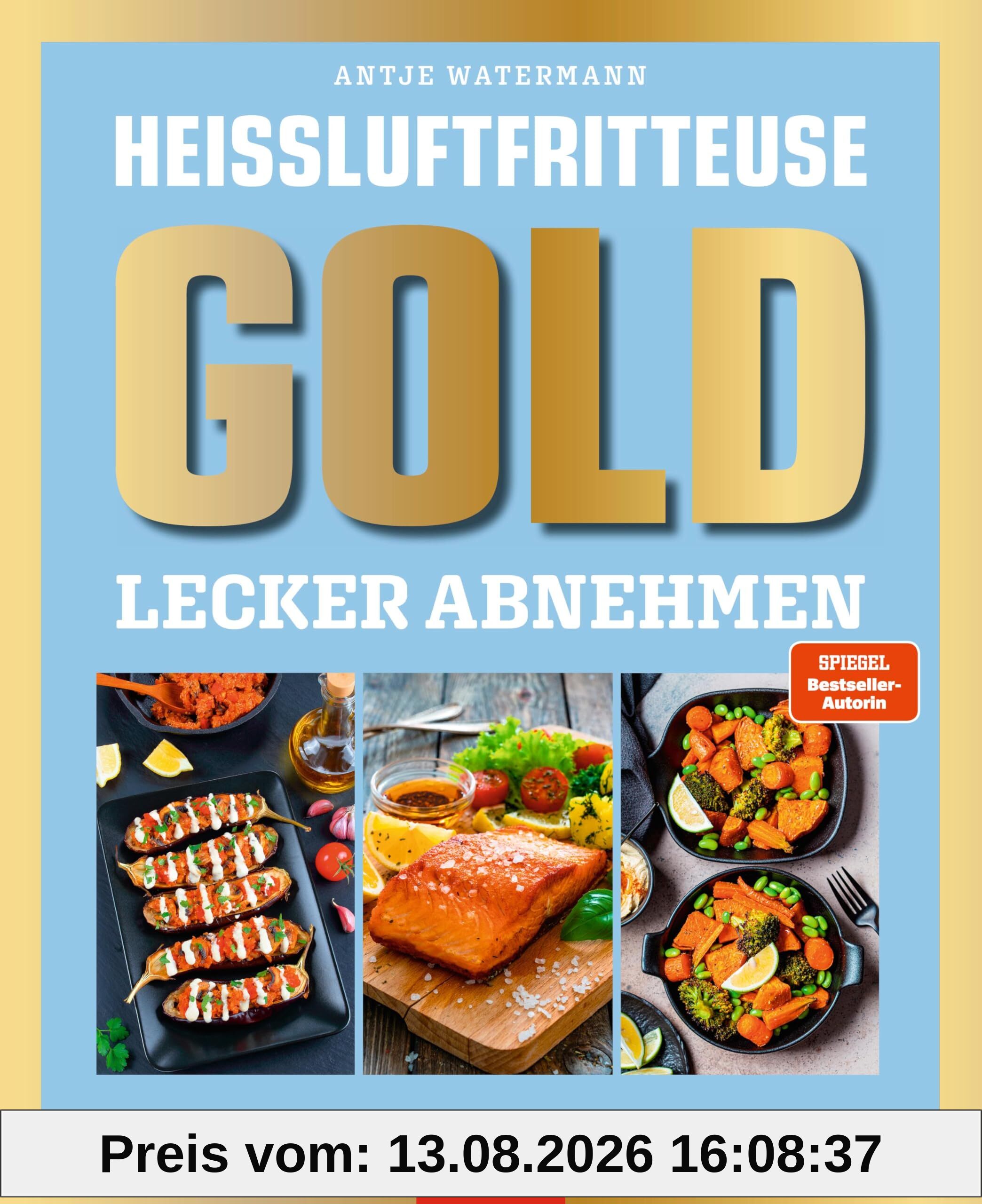 Heißluftfritteuse GOLD Lecker Abnehmen