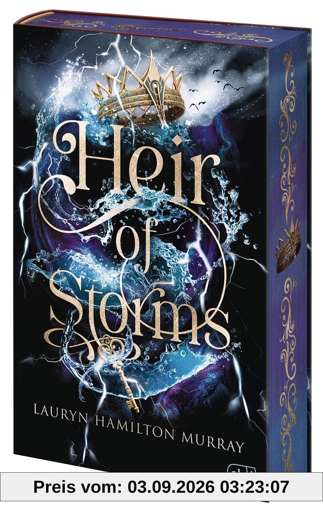 Heir of Storms: DAS Court-Fantasy-Debüt des Jahres: Gefährliche Magie, verbotene Liebe und ein mörderischer Wettstreit um den Thron. Mit königlichem ... Auflage (Die Storm-Weaver-Reihe, Band 1)