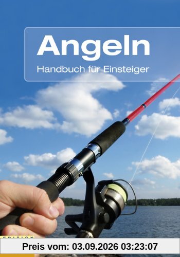 Angeln: Handbuch für Einsteiger