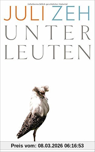 Juli Zeh Unterleuten, Roman