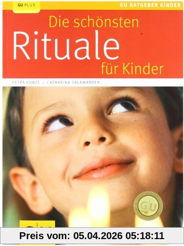 Die schönsten Rituale für Kinder (GU Ratgeber Kinder)