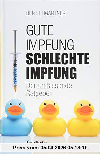 Gute Impfung – Schlechte Impfung: Der umfassende Ratgeber