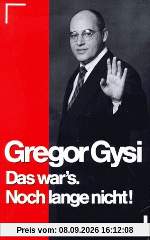 Das war's noch lange nicht. Autobiographische Notizen
