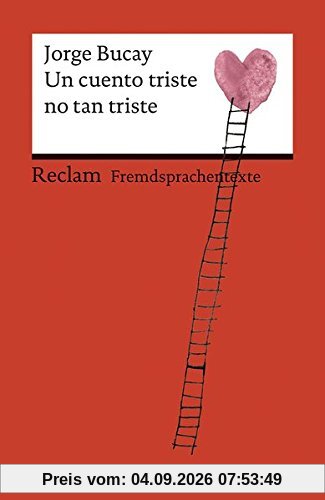 Un cuento triste no tan triste (Reclams Universal-Bibliothek)