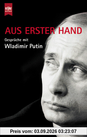 Aus erster Hand. Gespräche mit Wladimir Putin.