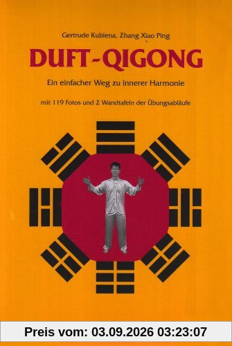 Duft-Qigong. Ein einfacher Weg zu innerer Harmonie