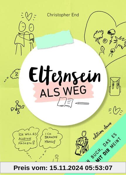 Elternsein als Weg: Wie ich gemeinsam mit meinem Kind wachsen kann – statt zu verzweifeln.