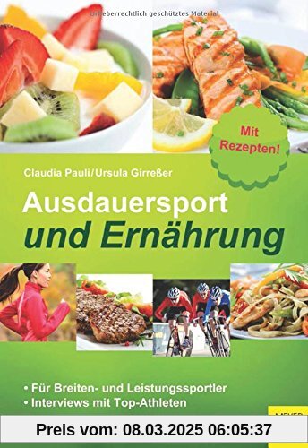 Ausdauersport und Ernährung: Für Breiten- und Leistungssportler