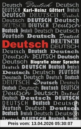 Deutsch: Biografie einer Sprache