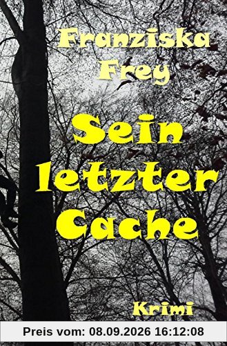 Fälle der Kommissarin Günnur Meier: Sein letzter Cache