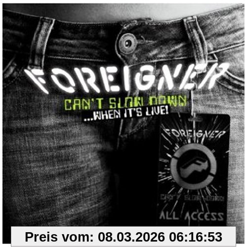 Foreigner Can't Slow Down ...When It's Live