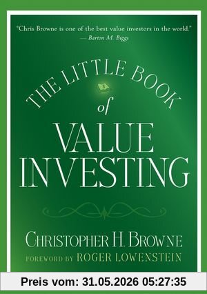 Browne, Christopher H. The Little Book Of Value Investing (Little Book, Big Profits)