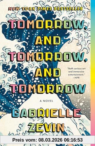 Gabrielle Zevin Tomorrow, And Tomorrow, And Tomorrow, A Novel