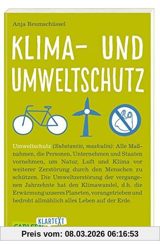 Anja Reumschüssel Carlsen Klartext, Klima- Und Umweltschutz, Das Buch Zur Aktuellen Debatte, Sorgfältig Recherchiert, Klar Geschrieben Und Immer Auf Augenhöhe Mit