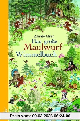 Zdenek Miler Das Große Maulwurf Wimmelbuch
