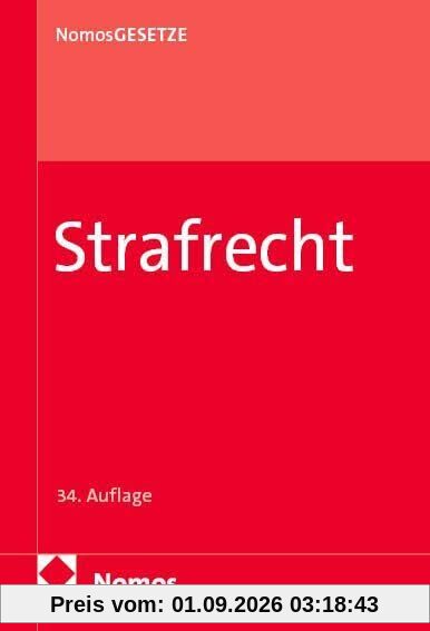 Strafrecht: Textsammlung (Nomos Gesetze - Strafrecht)