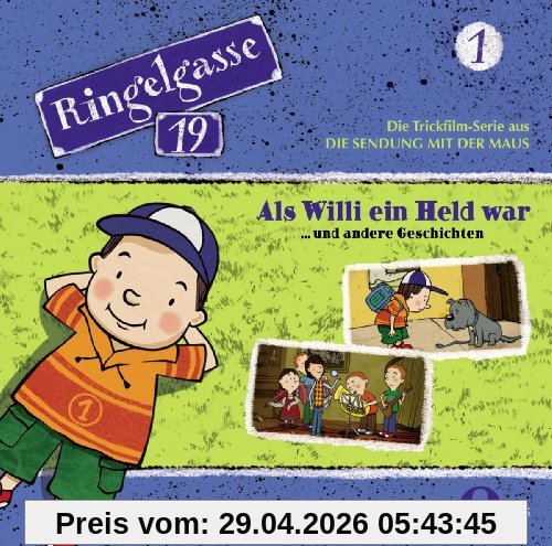Ringelgasse 19, Folge 1 Als Willi ein Held war (Das Original-Hörspiel zur TV-Serie)