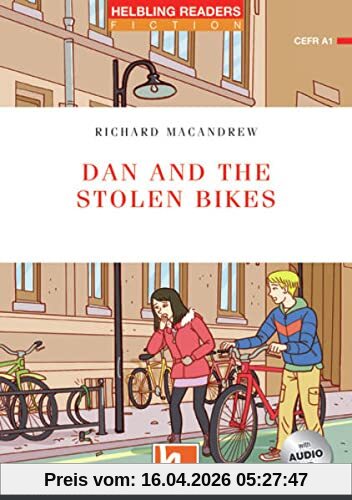 Dan and the Stolen Bikes, mit Audio-CD: Helbling Readers Fiction, Level 1 (A1)