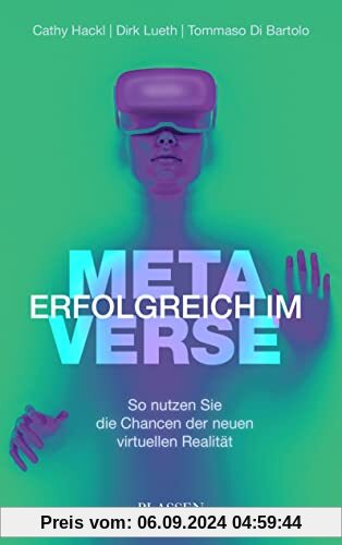 Erfolgreich im Metaverse: So nutzen Sie die Chancen der neuen virtuellen Realität