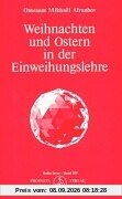 Weihnachten und Ostern in der Einweihungslehre