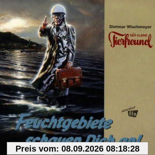 Der kleine Tierfreund - Feuchtgebiete Schauen Dich An