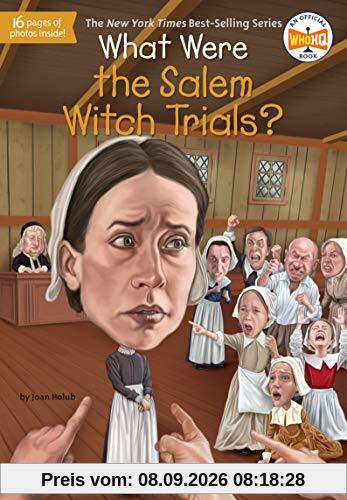 What Were the Salem Witch Trials? (What Was?)