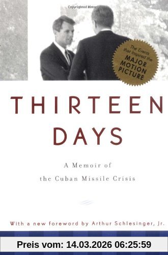 Robert F. Kennedy Thirteen Days, A Memoir Of The Cuban Missile Crisis