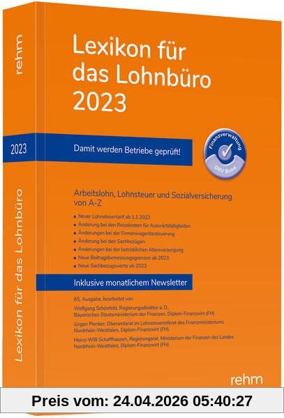 Lexikon für das Lohnbüro 2023: Arbeitslohn, Lohnsteuer und Sozialversicherung von A-Z