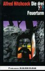 Die drei Fragezeichen und . . ., Feuerturm