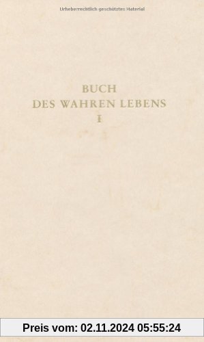 Das Buch des wahren Lebens. Lehren des göttlichen Meisters: Das Buch des wahren Lebens, 12 Bde., Bd.1, Unterweisung 1-28