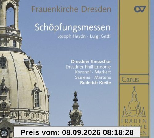 Luigi Gatti: Schöpfungsmesse in A / Joseph Haydn: Schöpfungsmesse in B Hob XXII:13