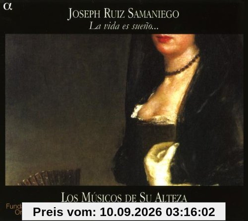Joseph Ruiz Samaniego: La Vida Es Sueno - Spanische Villancicos